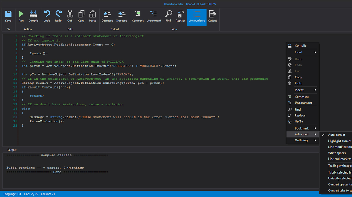 Rule condition editing to fully customize behavior and actions